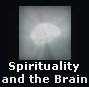 Spirituality and the Brain.  Articles on neurotheology -  Shakti spiritual technology.