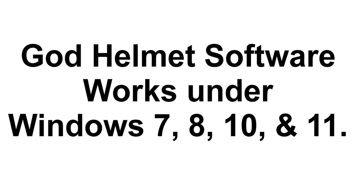 The god helmet software works on Windows 10, 11